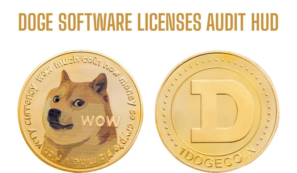 doge software licenses audit hud