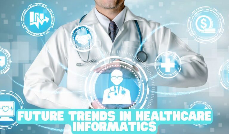 future trends in healthcare informatics