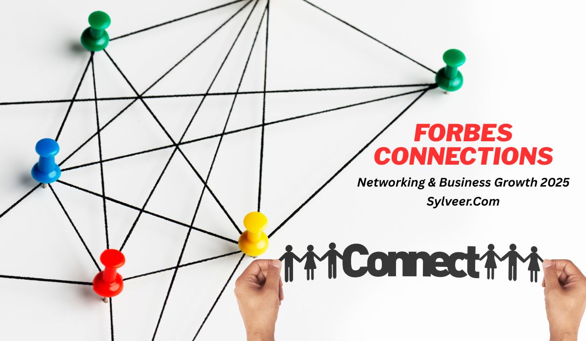 A networking concept image with colored push pins (green, blue, red, and yellow) connected by black strings on a white background, symbolizing connections. On the right side, bold red text reads “FORBES CONNECTIONS,” with smaller black text below saying “Networking & Business Growth 2025 Sylveer.Com.” At the bottom, two hands hold a cutout of people figures connected together with the word “Connect.”